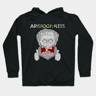 Aristoothless Hoodie